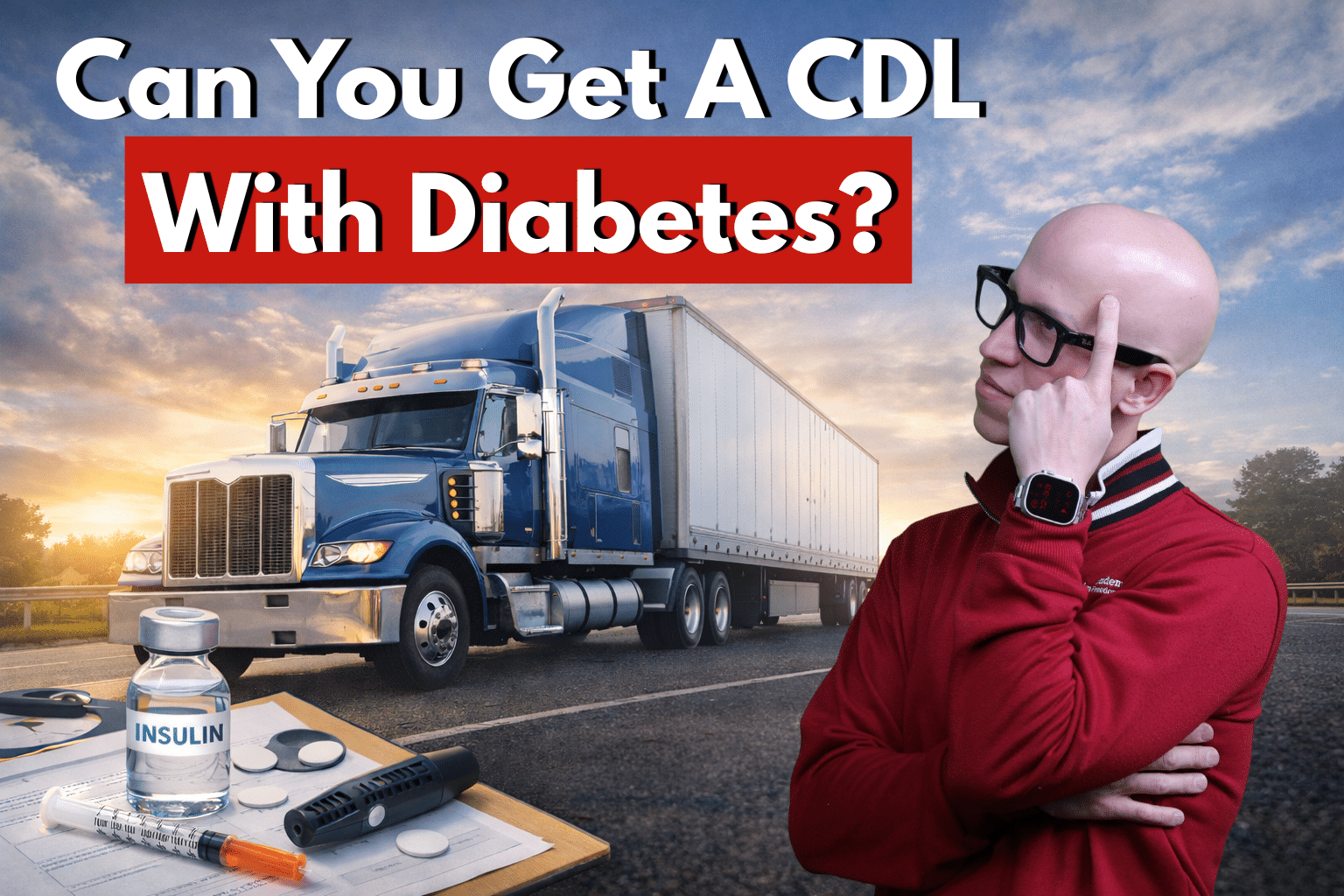 Can You Get A CDL With Diabetes?